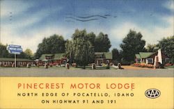 Pinecrest Motor Lodge - North edge of Pocatello, Idaho - On Highway 91 and 191 Postcard