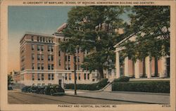 University of Maryland, School of Medicine, Administration Building and Dentistry, Pharmacy and Hospital Postcard