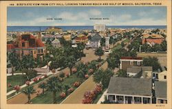 Bird's eye view from City Hall, looking towards beach and Gulf of Mexico Galveston, TX Postcard Postcard Postcard