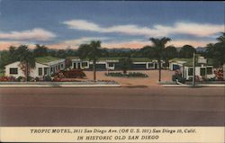 Tropic Motel - 2611 San Diego Ave (off U.S. 101) - In historic old San Diego California Postcard Postcard Postcard