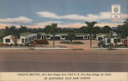 Tropic Motel - 2611 San Diego Ave (off U.S. 101) - In historic old San Diego California Postcard Postcard Postcard