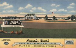 Lincoln Court - Wyoming's largest and finest - West U.S. 30 - 10 blocks from downtown Cheyenne Postcard