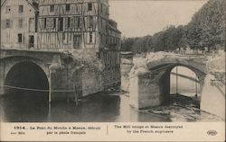 The mill bridge at Meaux destroyed by French engineers Postcard