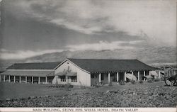 Main Building, Stove Pipe Wells Hotel Death Valley, CA Postcard Postcard Postcard