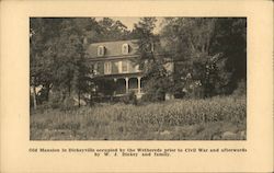 Old Mansion in Dickeyville Occupied by the Wethereds Prior to Civil War and Afterwards Baltimore, MD Postcard Postcard Postcard