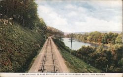 Along Big River, 50 Miles South of St. Louis on the Missouri Pacific - Iron Mountain Postcard