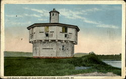 Old Block House At Old Fort Edgecomb Maine Postcard Postcard