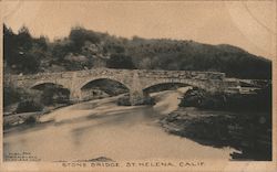 Stone Bridge Saint Helena, CA Postcard Postcard Postcard