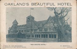 Key Route Hotel, Oakland's Beautiful Hotel, 22nd St. and Broadway Postcard