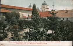 Holy Garden, Mission Santa Barbara, Where Only Two Women Have Entered California Postcard Postcard Postcard