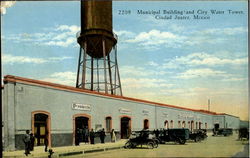 Municipal Building And City Water Tower Juarez, Mexico Postcard Postcard