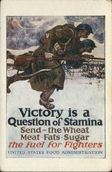 Soldiers WWI Food Admin. Poster "The Fuel for Fighters" Postcard