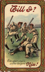 Will I? Ever again umpire another Ball game Nix! Baseball Postcard Postcard Postcard