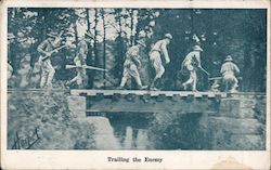 Trailing The Enemy (Soldiers Crossing A Footbridge) World War I Postcard Postcard Postcard