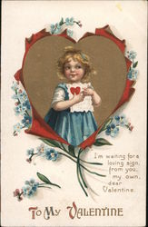 To My Valentine I'm Waiting For a Loving Sign, From You, My Own, Dear Valentine Postcard