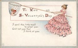 To You On St. Valentine's Day I Send This Little Maid To Greet You An Tell You That I Think Of You Cupid Postcard Postcard Postcard