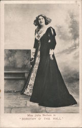 Miss Julia Neilson in "Dorothy O' The Hall." Actresses Postcard Postcard Postcard