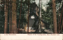 Mission of the Transfiguration, in the Adirondacks Blue Mountain Lake, NY Postcard Postcard Postcard