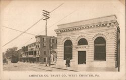 Chester Co. Trust Co. West Chester, PA Postcard Postcard Postcard