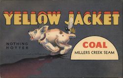 Yellow Jacket Coal Millers Creek Seam, Nothing Hotter Advertising Blotter Blotter Blotter