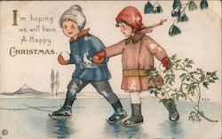 I'm Hoping We Will Have A Happy Christmas -- Children Iceskating Postcard