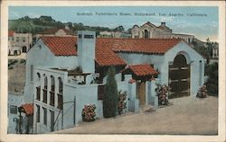 Rodolph Valentino's Home, Hollywood Los Angeles, CA Postcard Postcard Postcard