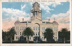 San Joaquin County Court House, West Side Stockton, CA Postcard Postcard Postcard