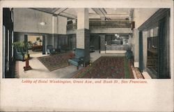 Lobby of Hotel Washington, Grant Ave., and Bush St. Postcard