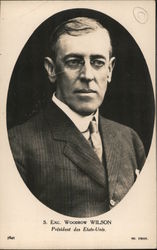 S. Exc. Woodrow Wilson, President des Etats-Unis (President of the United States) Postcard