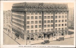 Hotel Bellevue, Geary and Taylor St. San Francisco, CA Postcard Postcard Postcard