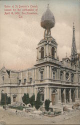 Ruins of St. Dominic's Church caused by the Earthquake of April 18, 1906 Postcard