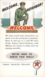 Welcome Neighbor We're Here To Serve You Well Your Texaco Dealer Postcard