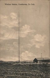 Wireless Station, Co. Cork Postcard