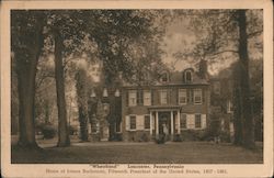 Wheatland Home of President James Buchannan Lancaster, PA Postcard Postcard Postcard