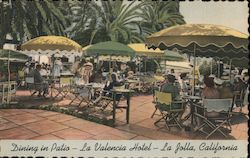 Dining in Patio-La Valencia Hotel Postcard