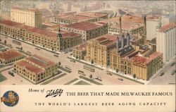 Home of Schlitz, The Beer that Made Milwaukee Famous Postcard