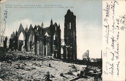 Grace Church, California St., After the Earthquake & Fire Disaster of April 18, 1906 San Francisco, CA Postcard Postcard Postcard