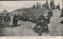 Beach where the Homeless Refugees Camped After the Great San Francisco Calamity, Cliff House in the Distance Postcard