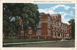 Administration Hall, Stephens College Columbia, MO Postcard Postcard Postcard