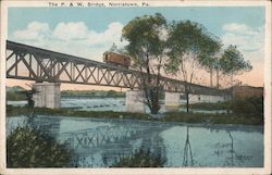 The P. & W. Bridge Norristown, PA Postcard Postcard Postcard