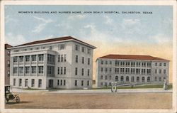 Women's Building and Nurses Home, John Sealy Hospital Postcard