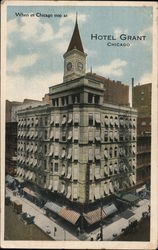 When In Chicago Stop at Hotel Grant Madison and Dearborn Sts. Postcard