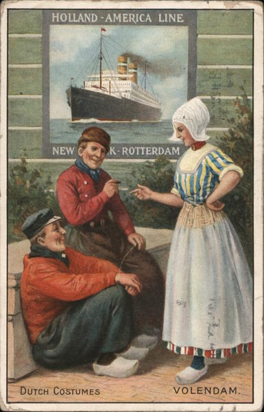 Holland-America Line New York Rotterdam Dutch Costumes Volendam ...