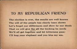 To My Republican Friend - Eisenhower Election Political Postcard Postcard Postcard