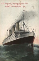 S.S. Imperator, Hamburg American Line Largest In The World, 50,000 Tons 900 Feet Long Postcard