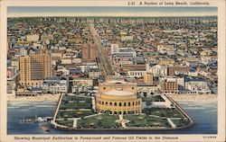 Municipal Auditorium in Foreground and Famous Oil Fields in the Distance Long Beach, CA Postcard Postcard Postcard