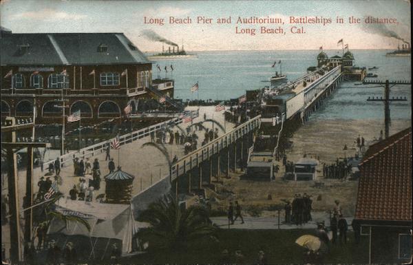 Long Beach Pier and Auditorium, Battleships in the Distance California ...