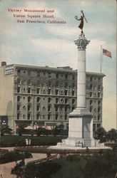 Victory Monument and Union Square Hotel Postcard