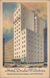 Hotel Drake-Wiltshire, Stockton Street at Union Square San Francisco, CA Postcard Postcard Postcard