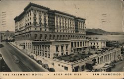 The Fairmont Hotel San Francisco, CA Postcard Postcard Postcard